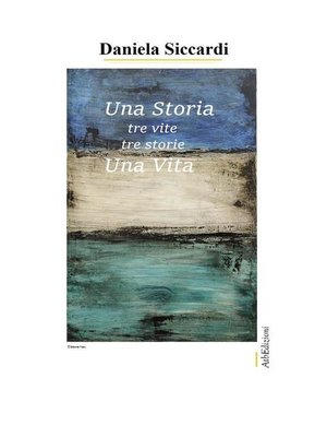 cover image of Una Storia Tre vite